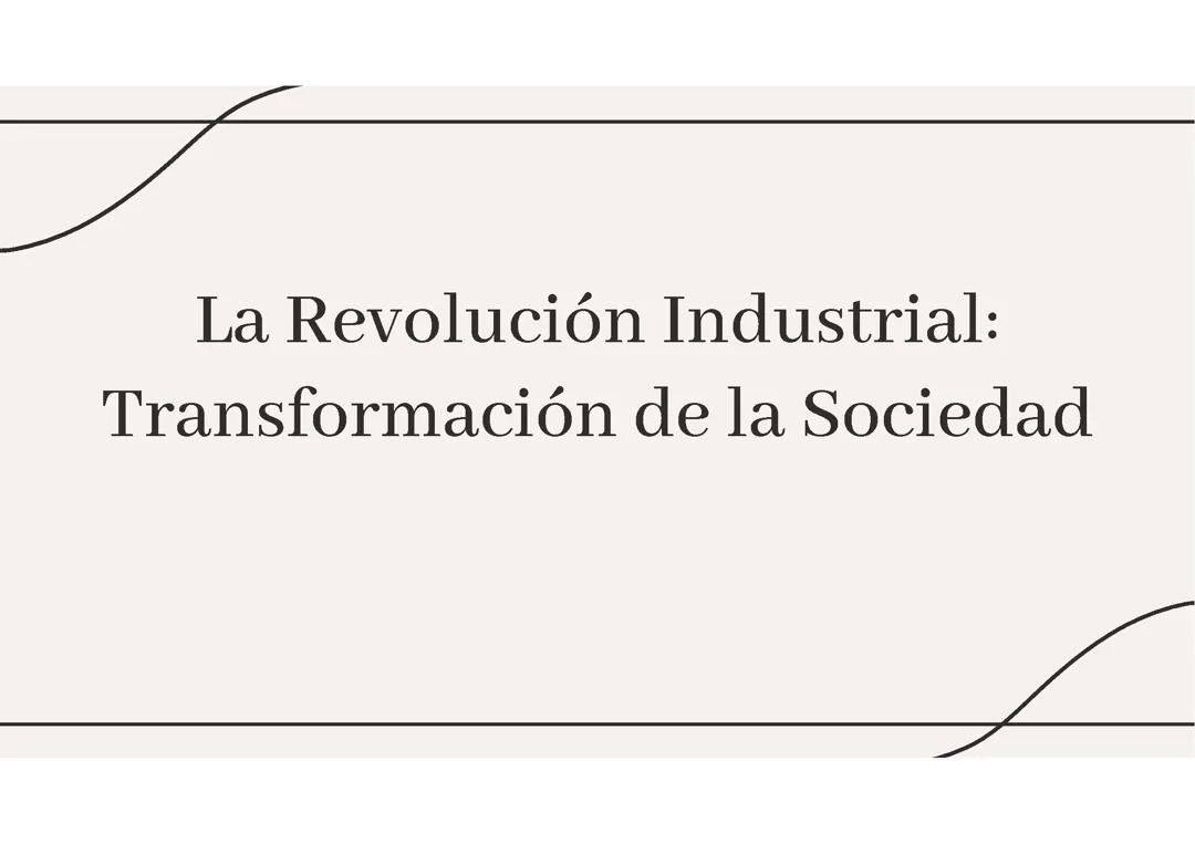 La Revolución Industrial: Historia y Efectos