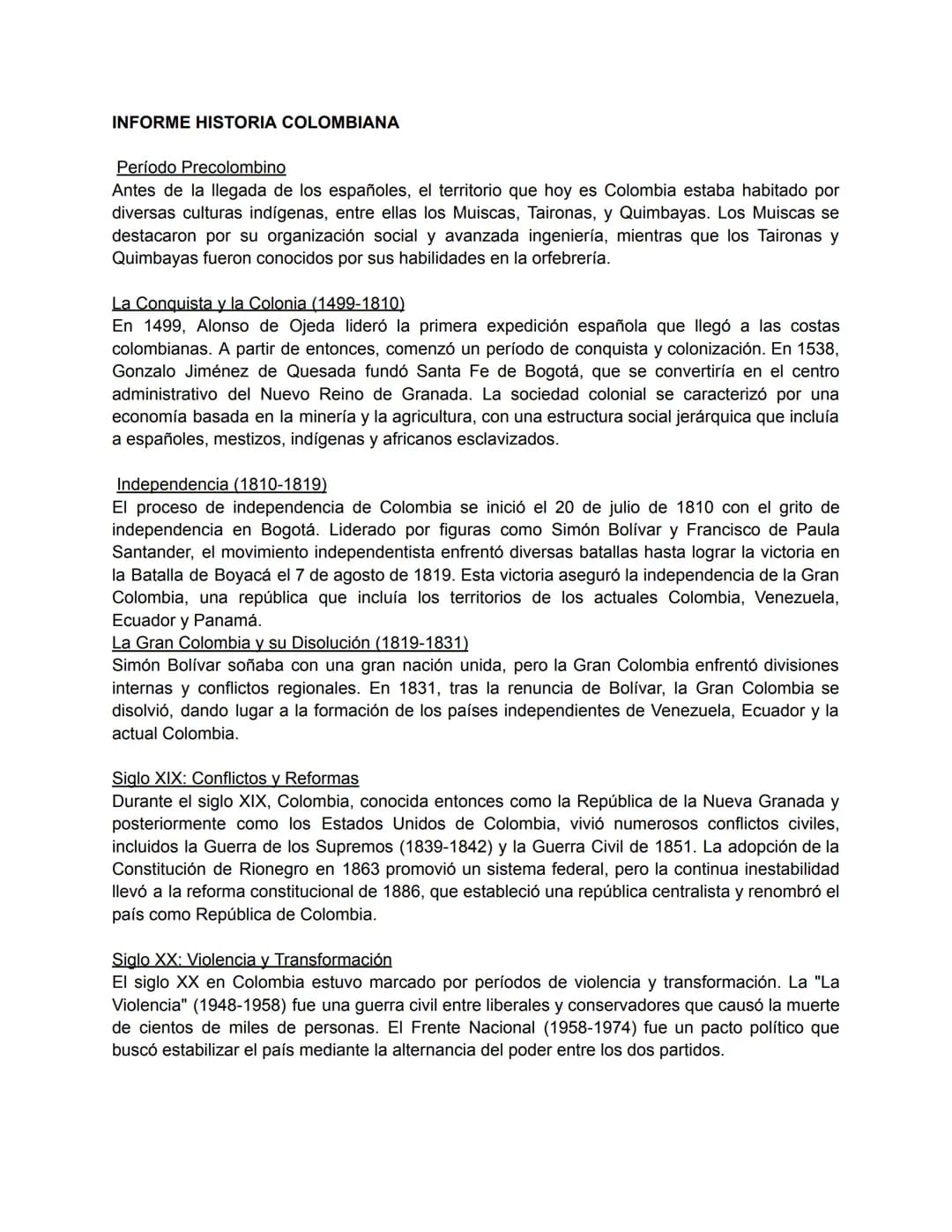 INFORME HISTORIA COLOMBIANA
Período Precolombino
Antes de la llegada de los españoles, el territorio que hoy es Colombia estaba habitado por