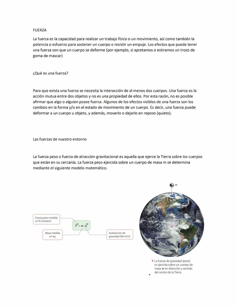 FUERZA
La fuerza es la capacidad para realizar un trabajo físico o un movimiento, así como también la
potencia o esfuerzo para sostener un c