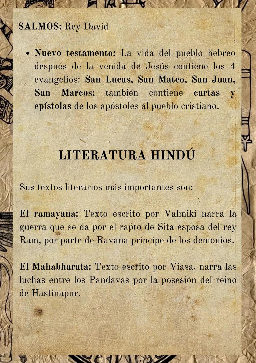 LITERATURA ANTIGUA
LITERATURA HEBREA: El texto más importante
es la biblia, que es considerada como una biblioteca y
contiene 72 libros apro