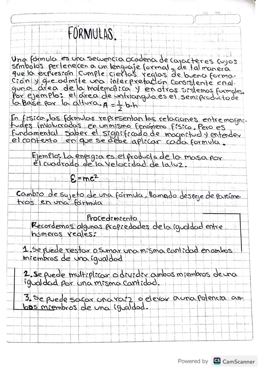 # FORMULAS.

Una fórmula es una secuencia ocadena de caracteres cuyos
Símbolos pertenecen a un lenguaje formal, de tal manera
que la expresi