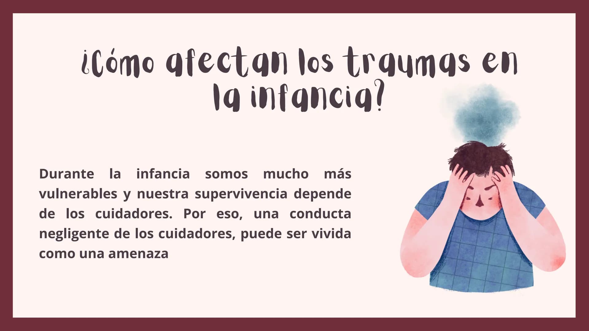 traumas
infantiles ¿Que es un trauma?
se define trauma como una emoción
o impresión negativa, fuerte y
duradera.
Un trauma surge ya sea porq