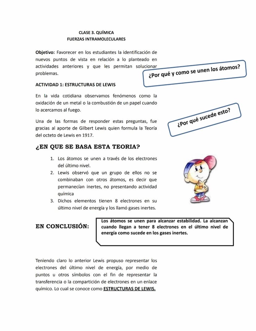 CLASE 3. QUÍMICA
FUERZAS INTRAMOLECULARES
Objetivo: Favorecer en los estudiantes la identificación de
nuevos puntos de vista en relación a l