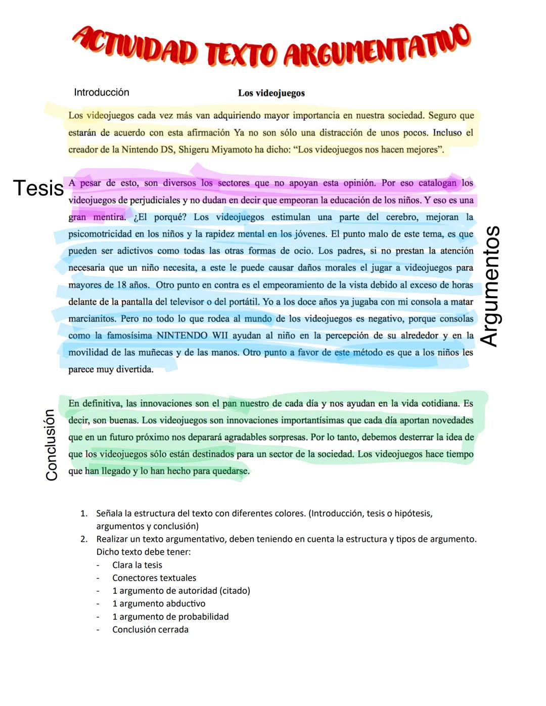 ACTIVIDAD TEXTO ARGUMENTATIVO
Introducción
Los videojuegos
Los videojuegos cada vez más van adquiriendo mayor importancia en nuestra socieda
