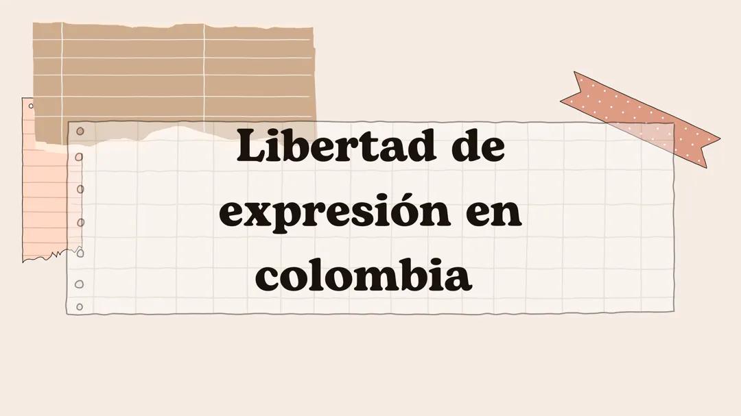 La Libertad de Expresión en Colombia: Un análisis actual