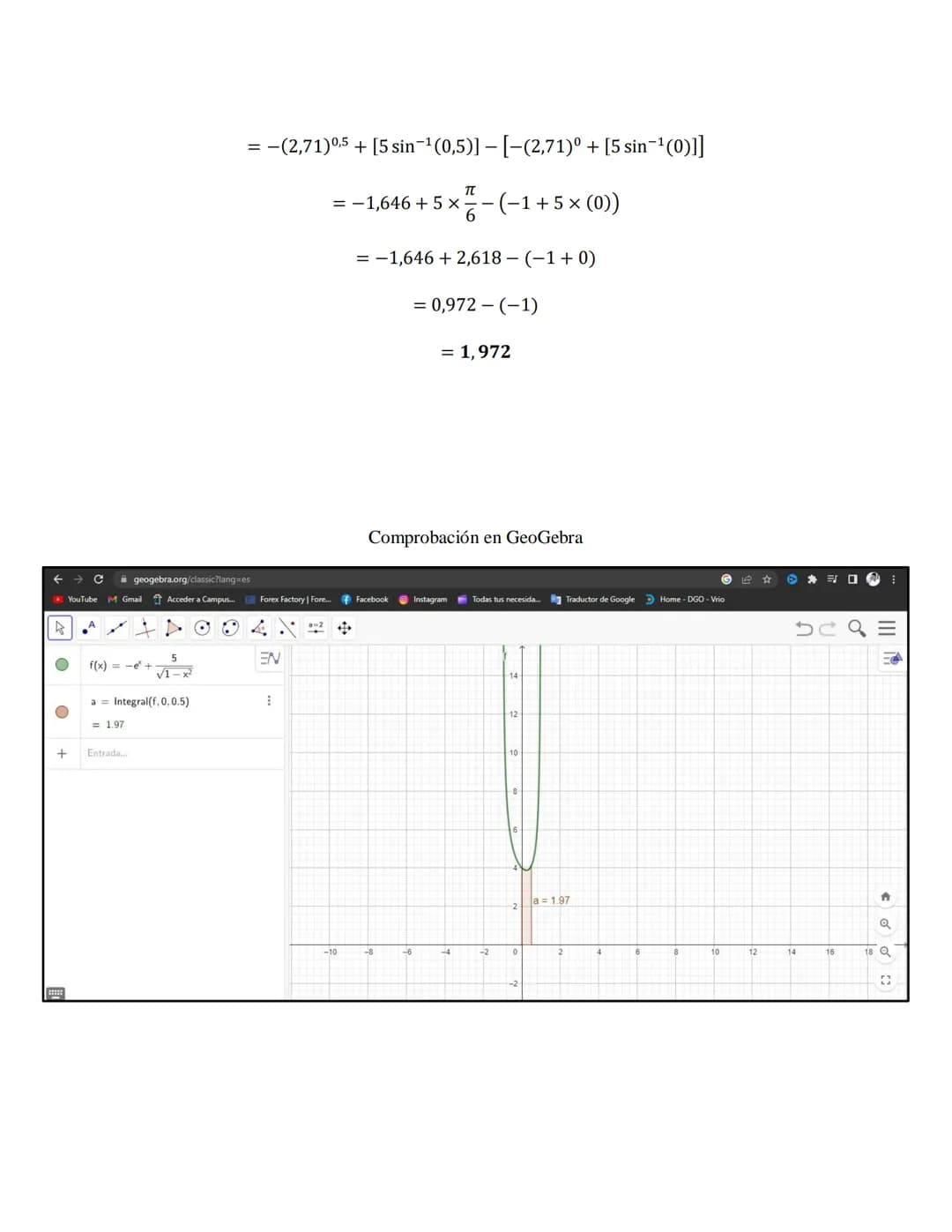 Desarrollo de los ejercicios
Temática 1 Antiderivadas
Desarrollar el ejercicio seleccionado utilizando el álgebra, la trigonometría y propie