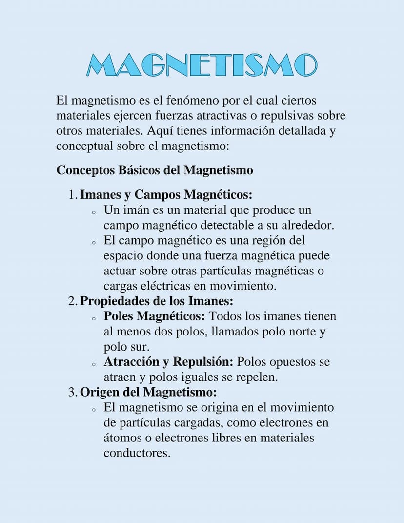 MAGNETISMO
El magnetismo es el fenómeno por el cual ciertos
materiales ejercen fuerzas atractivas o repulsivas sobre
otros materiales. Aquí 