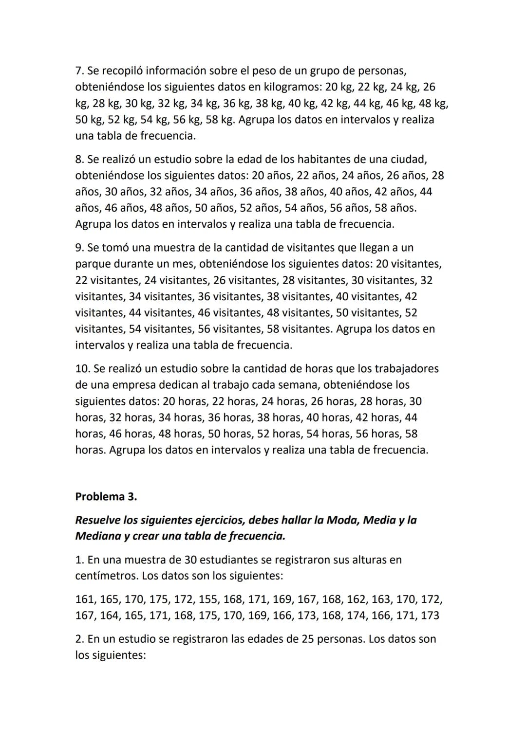 Taller de ejercicios de estadística para practicar en casa
grado 9°
Periodo II
Debe entregar en medio físico (Hojas en blanco de manera clar