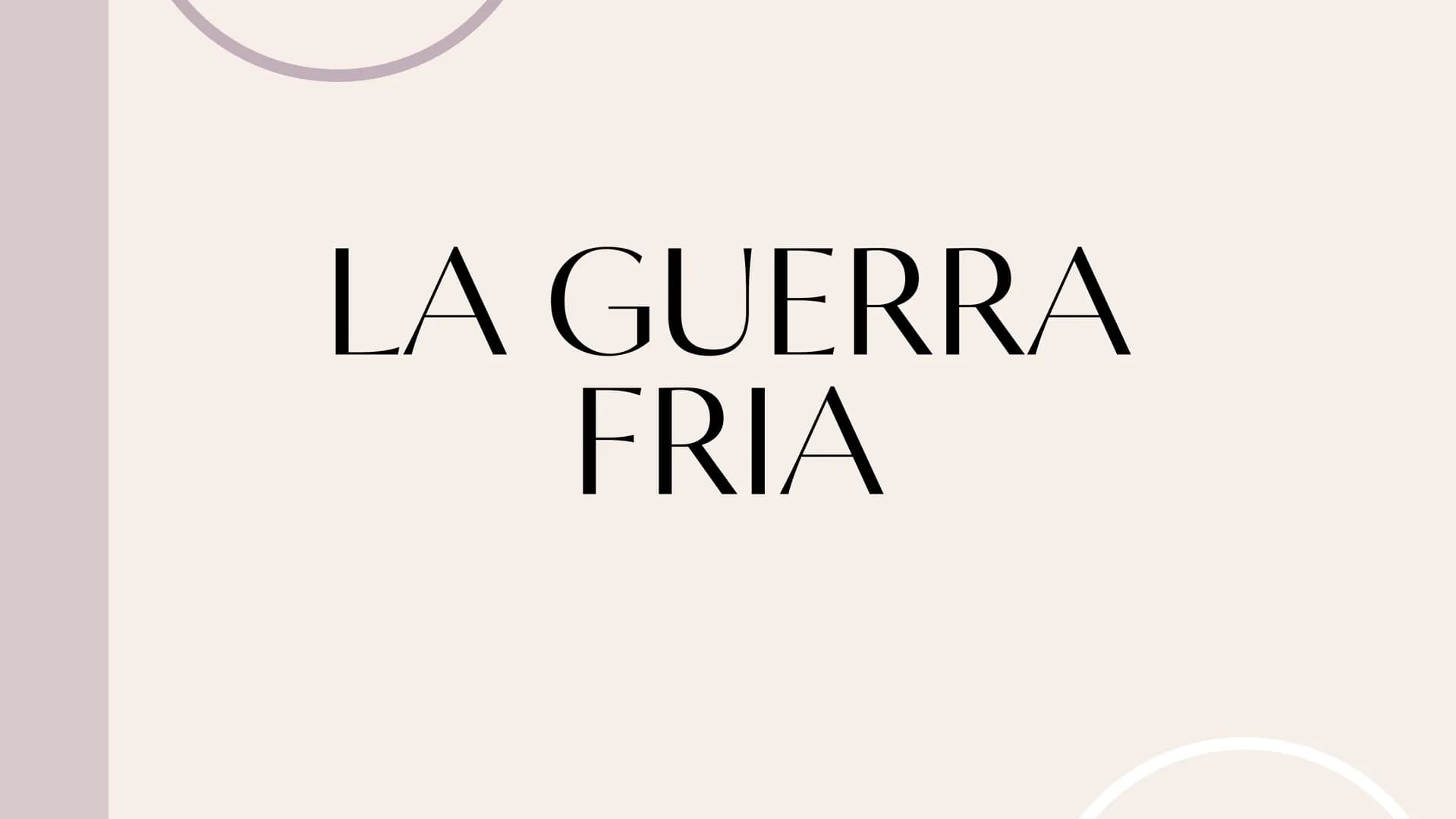 LA GUERRA
FRIA ¿Qué fue la Guerra Fría? Antecedentes de la Guerra
La Guerra Fría fue uno de los conflictos más
importantes del siglo XX. Enf