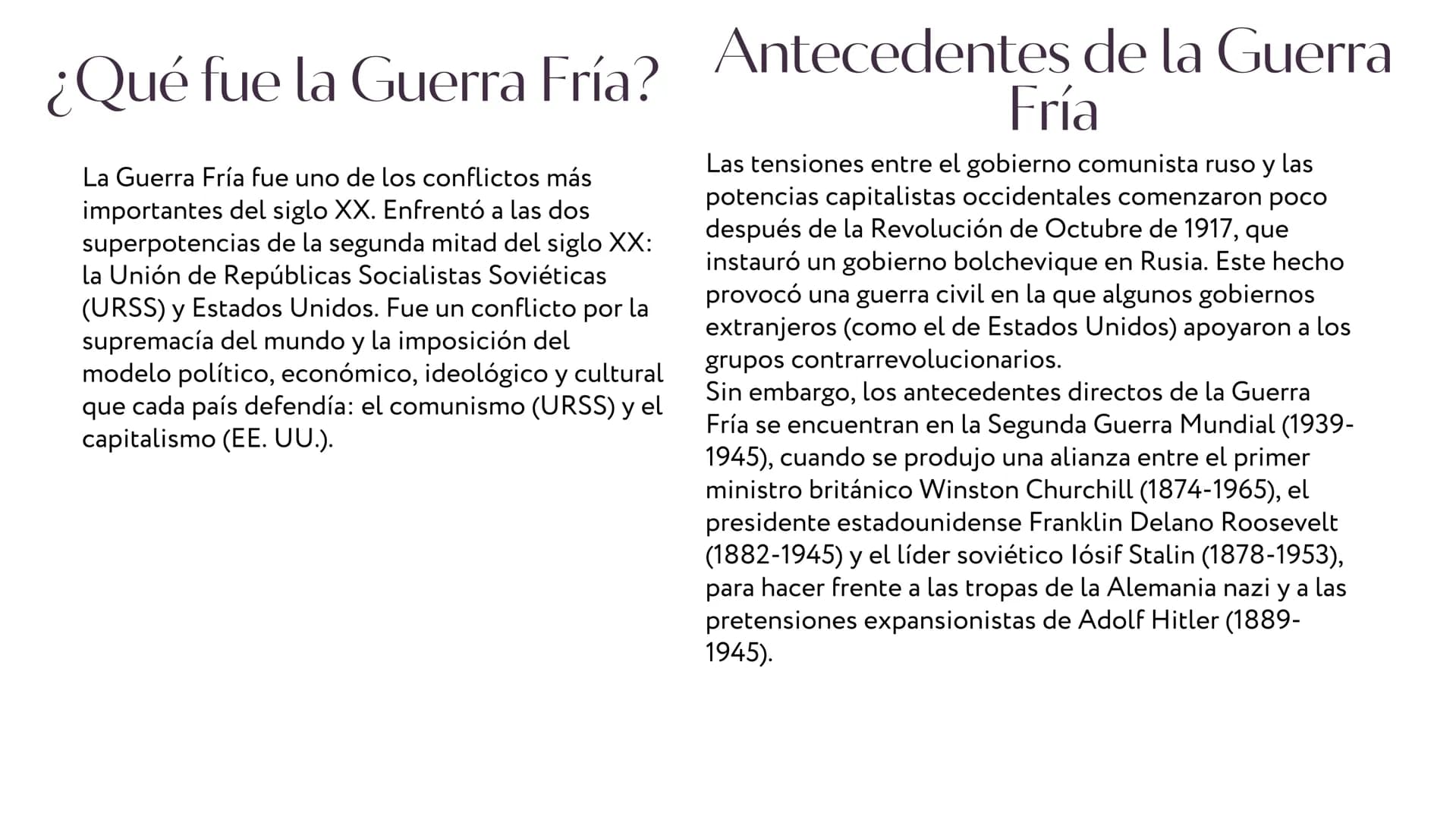 LA GUERRA
FRIA ¿Qué fue la Guerra Fría? Antecedentes de la Guerra
La Guerra Fría fue uno de los conflictos más
importantes del siglo XX. Enf