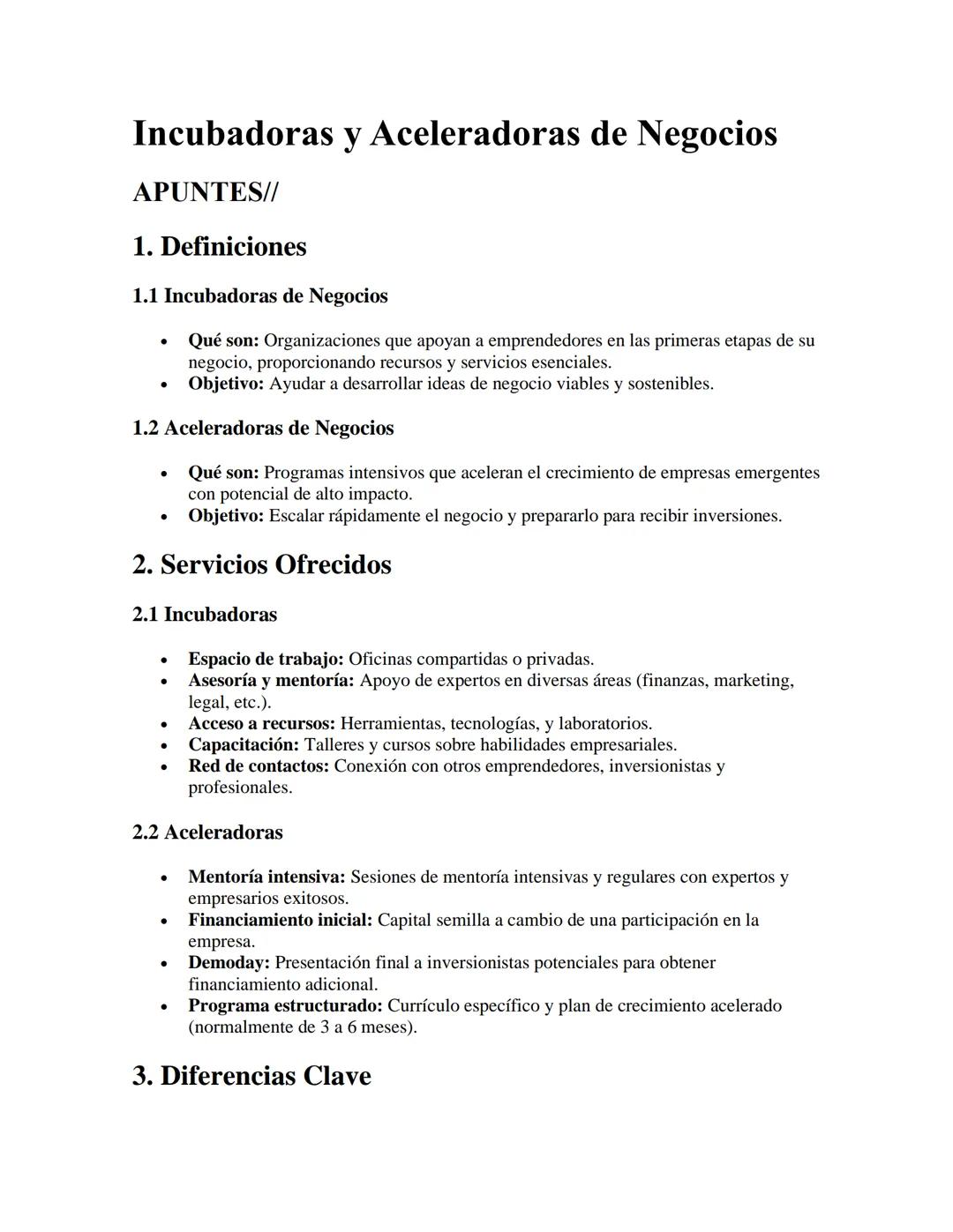 # Incubadoras y Aceleradoras de Negocios

APUNTES//

1. Definiciones

1.1 Incubadoras de Negocios

- Qué son: Organizaciones que apoyan a em