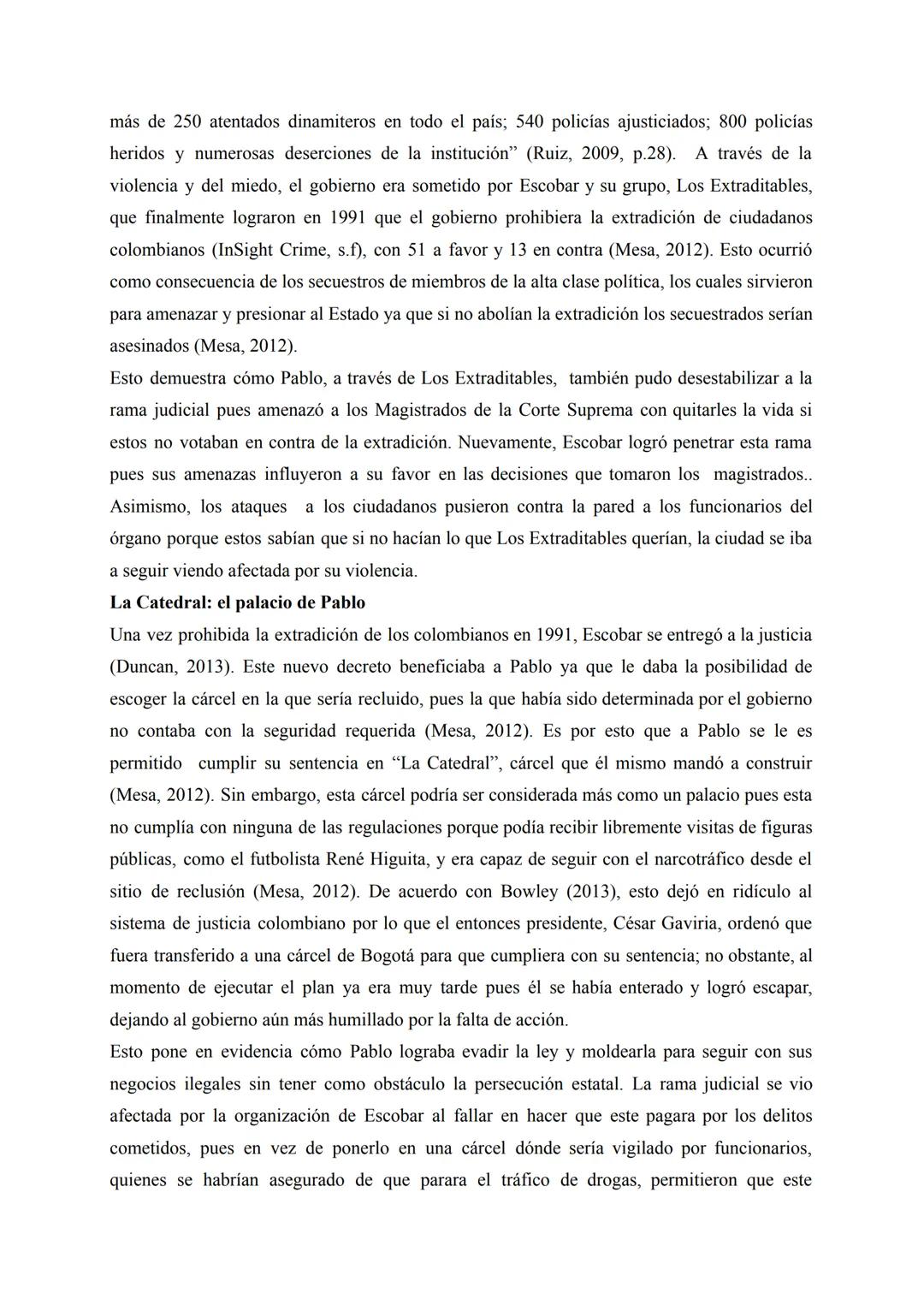 Prueba Interna Historia NM
¿En qué medida se puede afirmar que la organización de Pablo Escobar fue agente
desestabilizador de la rama judic