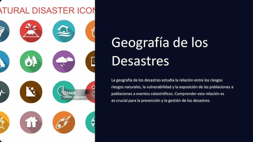 3-0°
ATURAL DISASTER ICON
Re
Geografía de los
Desastres
CiStock
Credit: tulpahn
La geografía de los desastres estudia la relación entre los 