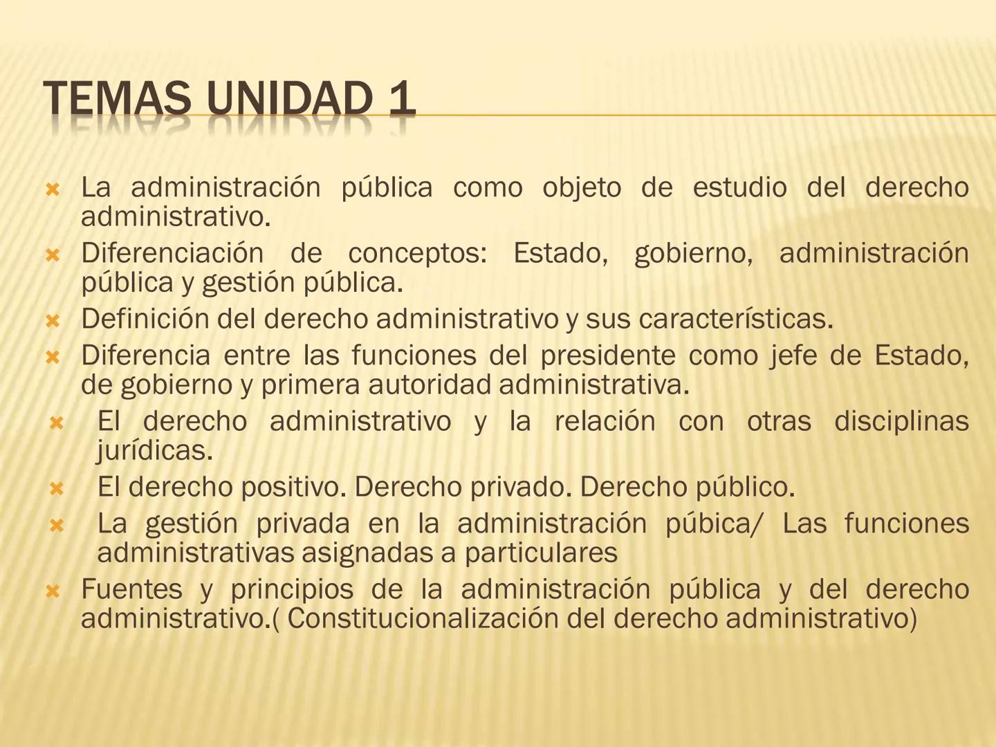 # OBJETIVOS

* Entender el concepto y la finalidad de la
administración pública.
* Entender la constitucionalización del derecho
administrat