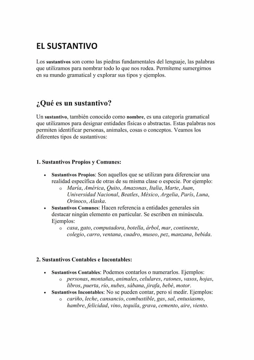 EL SUSTANTIVO
Los sustantivos son como las piedras fundamentales del lenguaje, las palabras
que utilizamos para nombrar todo lo que nos rode