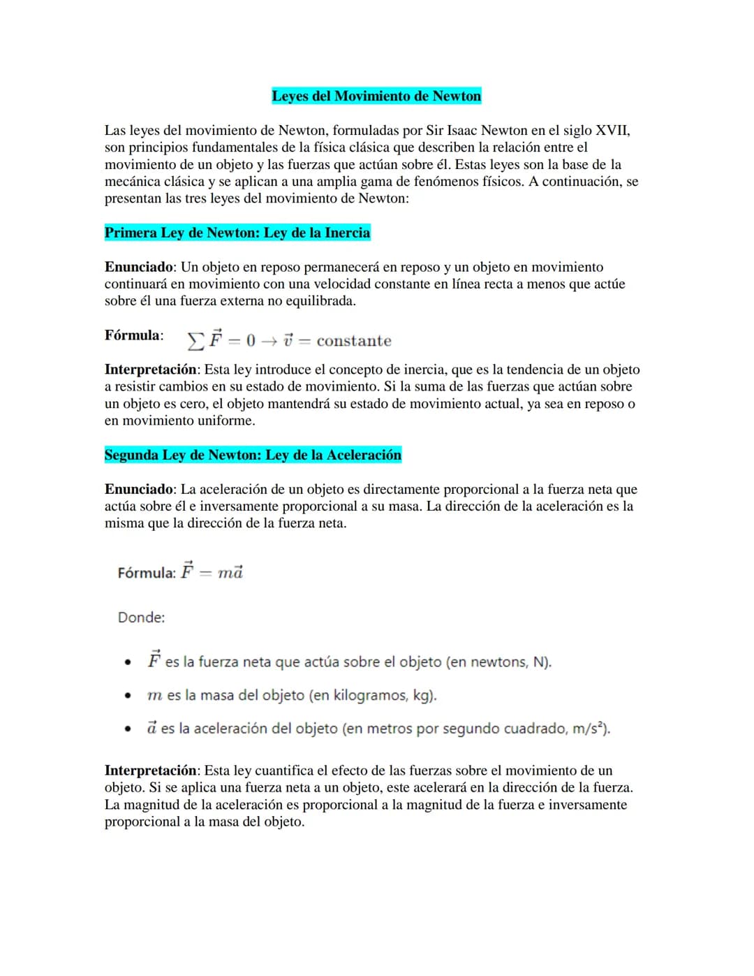 Leyes del Movimiento de Newton
Las leyes del movimiento de Newton, formuladas por Sir Isaac Newton en el siglo XVII,
son principios fundamen