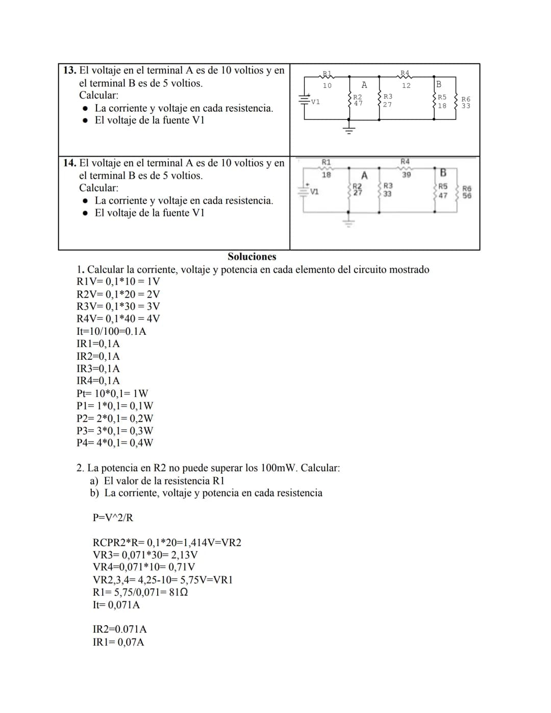 INSTITUCIÓN UNIVERSITARIA PASCUAL BRAVO
CIRCUITOS ELECTRICOS
PROBLEMAS SOBRE CIRCUITOS BÁSICOS
INTEGRANTES: LUIS ENRIQUE POMBO MEZA GIOVANNY