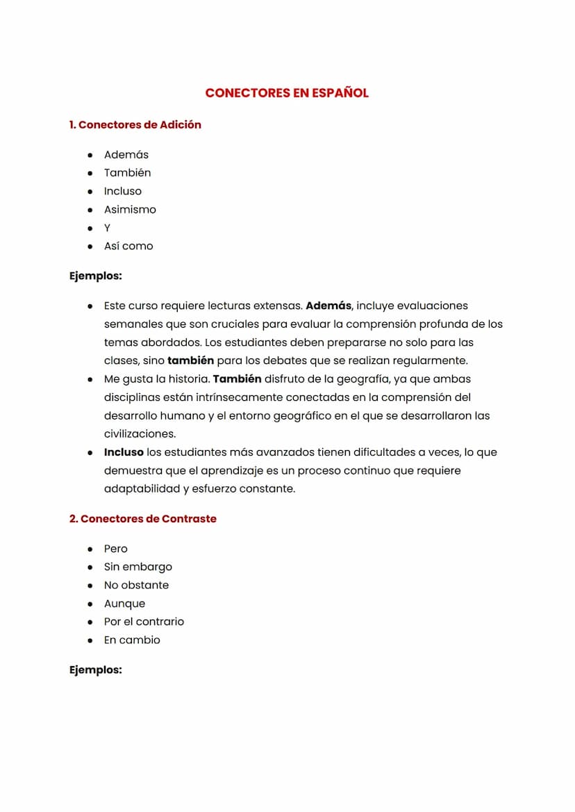 1. Conectores de Adición
• Además
• También
. Incluso
•
•
Asimismo
Y
Así como
Ejemplos:
CONECTORES EN ESPAÑOL
Este curso requiere lecturas e
