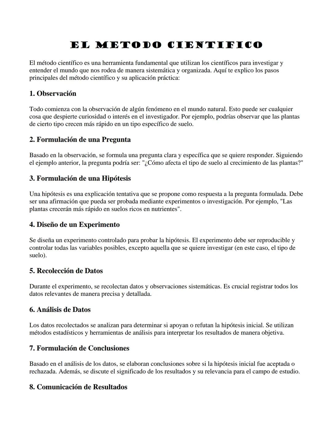 EL METODO CIENTIFICO
El método científico es una herramienta fundamental que utilizan los científicos para investigar y
entender el mundo qu
