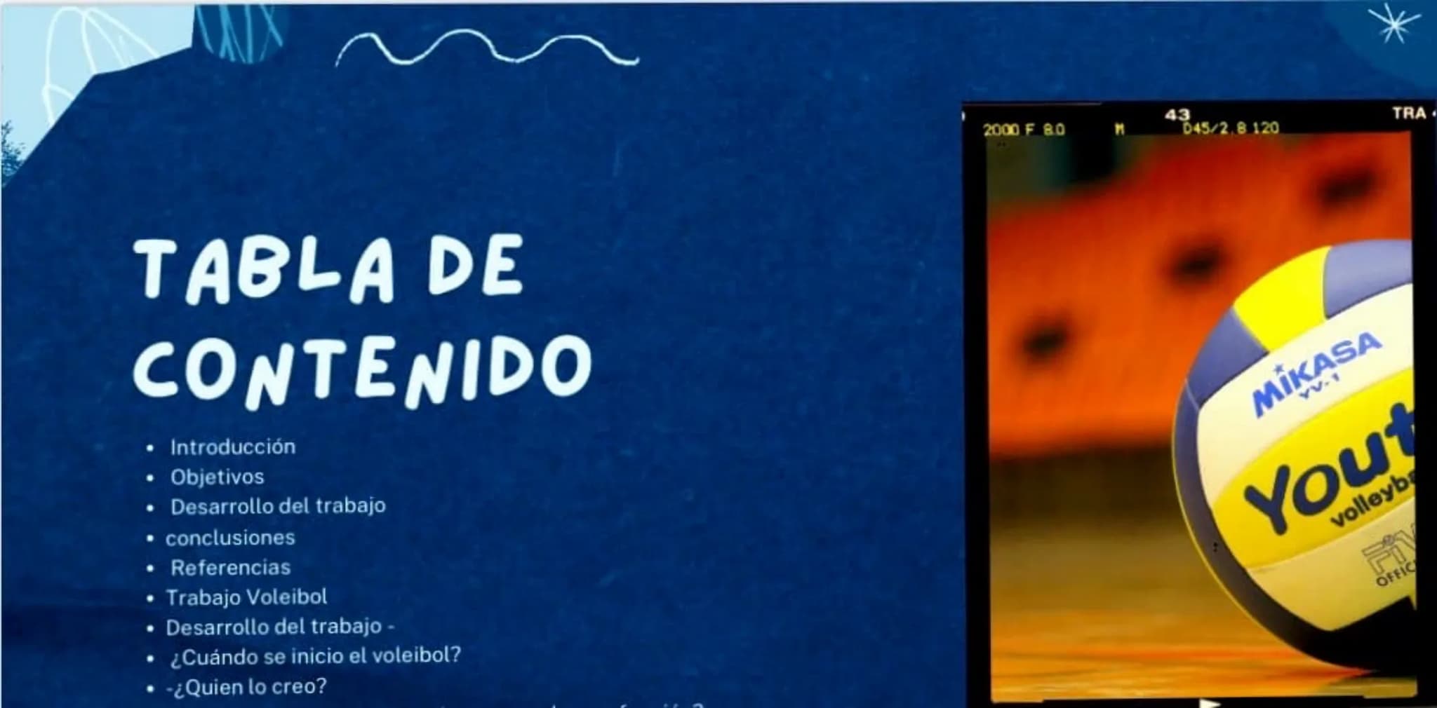 EL VOLEIBOL: UN
DEPORTE DE EQUIPO
DINȧMICO
* TABLA DE
CONTENIDO
.
Introducción
Objetivos
Desarrollo del trabajo
•
conclusiones
⚫ Referencias
