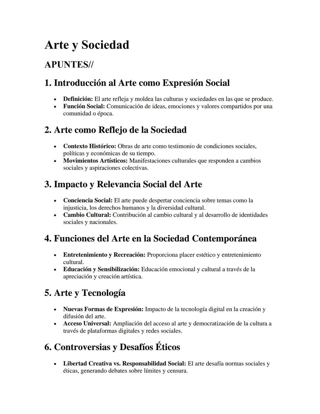 Arte y Sociedad
APUNTES//
1. Introducción al Arte como Expresión Social
Definición: El arte refleja y moldea las culturas y sociedades en la