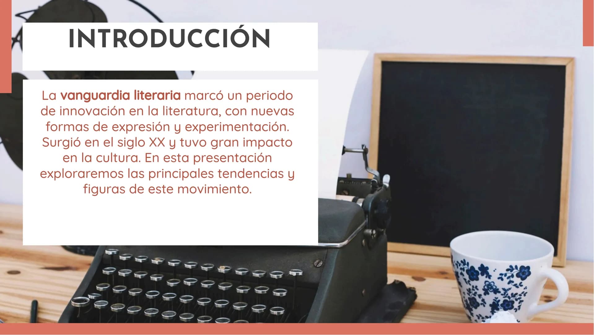 LA VANGUARDIA
LITERARIA:
EXPRESIONES
INNOVADORAS EN
LA LITERATURA INTRODUCCIÓN
La vanguardia literaria marcó un periodo
de innovación en la 
