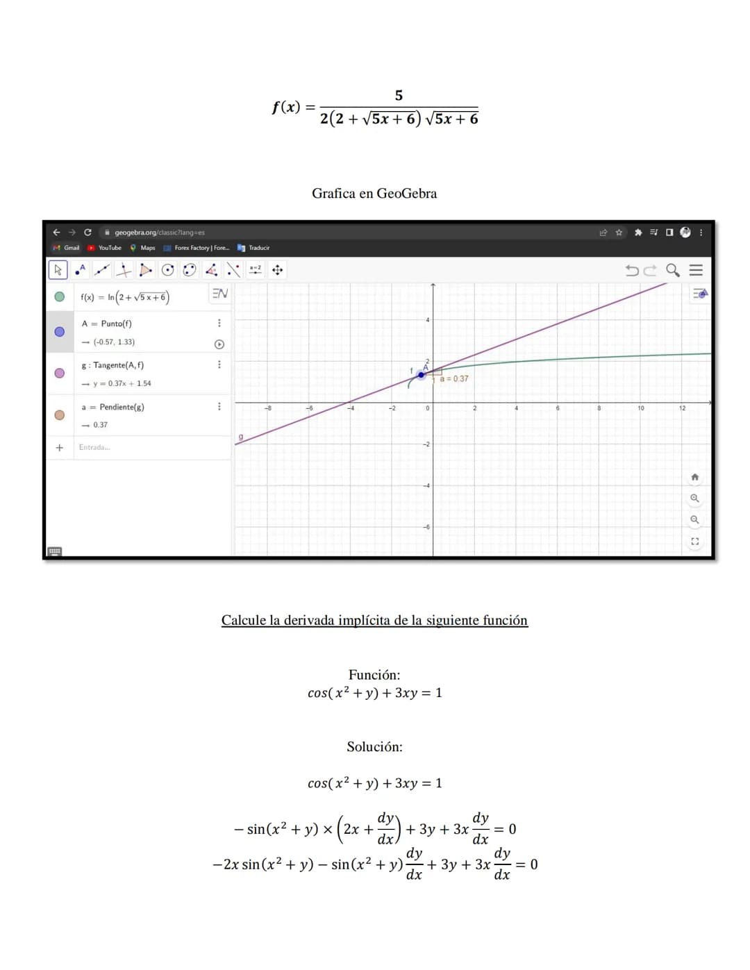 Desarrollo de los ejercicios
De acuerdo con la definición de derivada de una función
f(x+h) − f(x)
f'(x) = lim h
Calcular la derivada de la 
