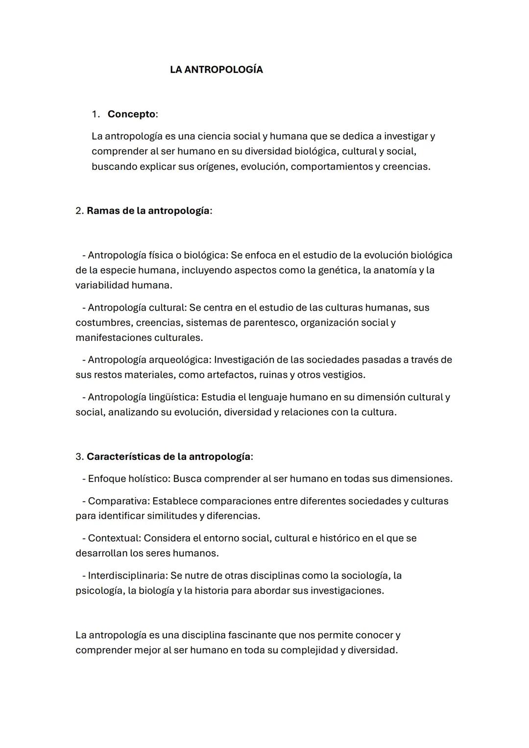 # LA ANTROPOLOGÍA

1. Concepto:

La antropología es una ciencia social y humana que se dedica a investigar y
comprender al ser humano en su 