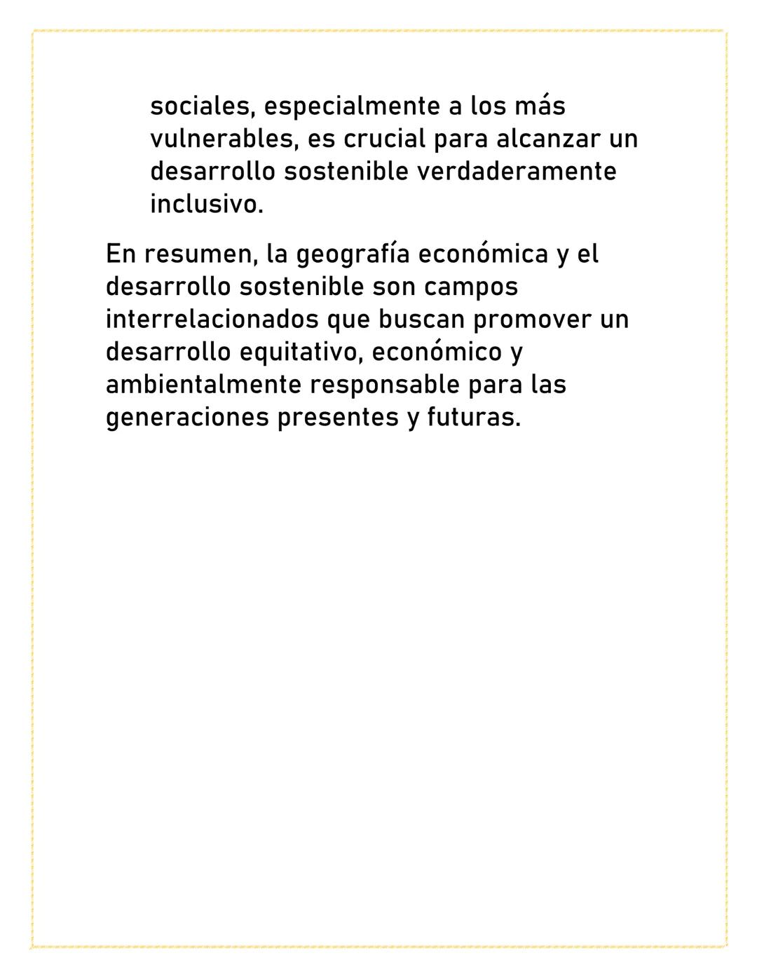 GEOGRAFÍA
ECONÓMICA Y
DESARROLLO
SOSTENIBLE
La geografía económica y el desarrollo
sostenible son áreas de estudio que
examinan cómo las act