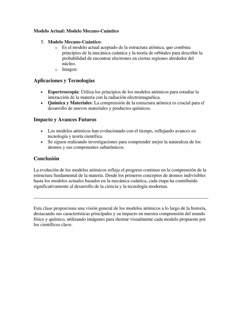 MODELOS ATÓMICOS
Los modelos atómicos a lo largo de la historia, que muestra la evolución del entendimiento
sobre la estructura fundamental 