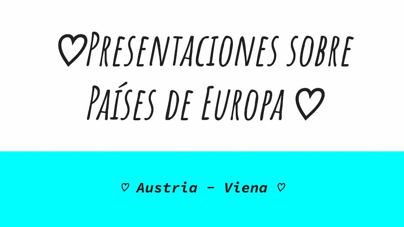 ♡PRESENTACIONES SOBRE
PAÍSES DE EUROPA ♡
♥ Austria
-
Viena ♡ ♡MAPA DE EUROPA RESALTANDO VIENA♡
REINO
UNIDO
REINO
REINO
NORUEG
DE
SUECIA
REIN