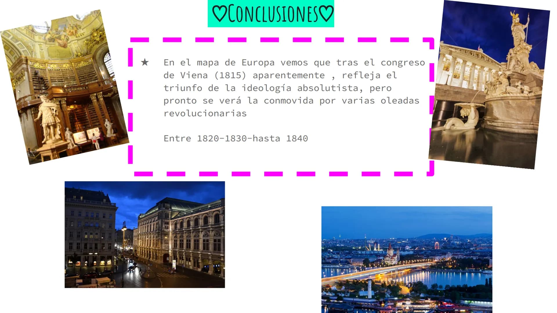 ♡PRESENTACIONES SOBRE
PAÍSES DE EUROPA ♡
♥ Austria
-
Viena ♡ ♡MAPA DE EUROPA RESALTANDO VIENA♡
REINO
UNIDO
REINO
REINO
NORUEG
DE
SUECIA
REIN