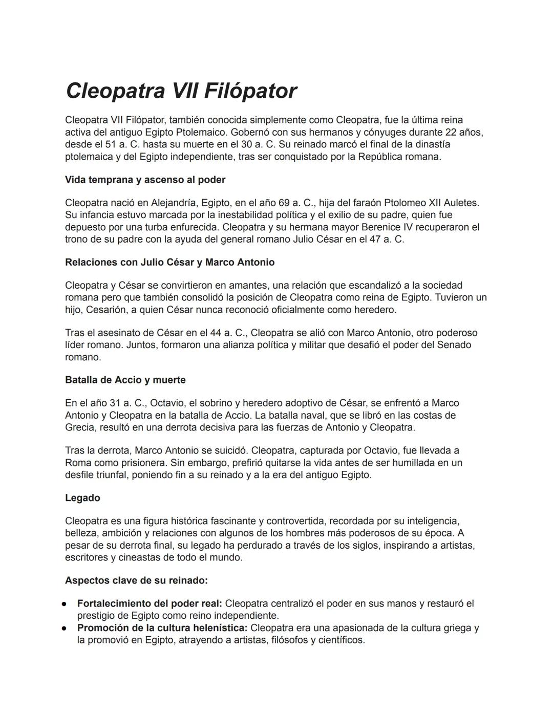 •
•
Cleopatra VII Filópator
Cleopatra VII Filópator, también conocida simplemente como Cleopatra, fue la última reina
activa del antiguo Egi