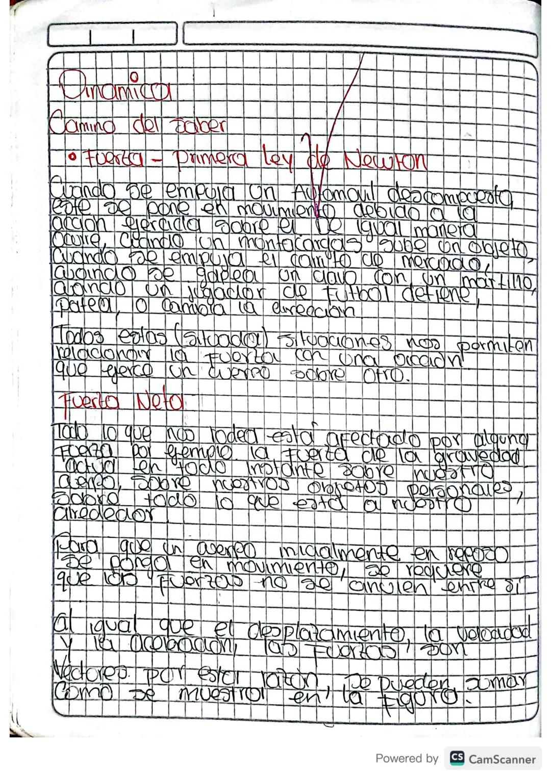 # Dinamica

Camino del zaber

*   Fuerza - Primera Ley de Newton

Cuando se empuja on Automoul descompuerta
leste se pone en movimiento debi