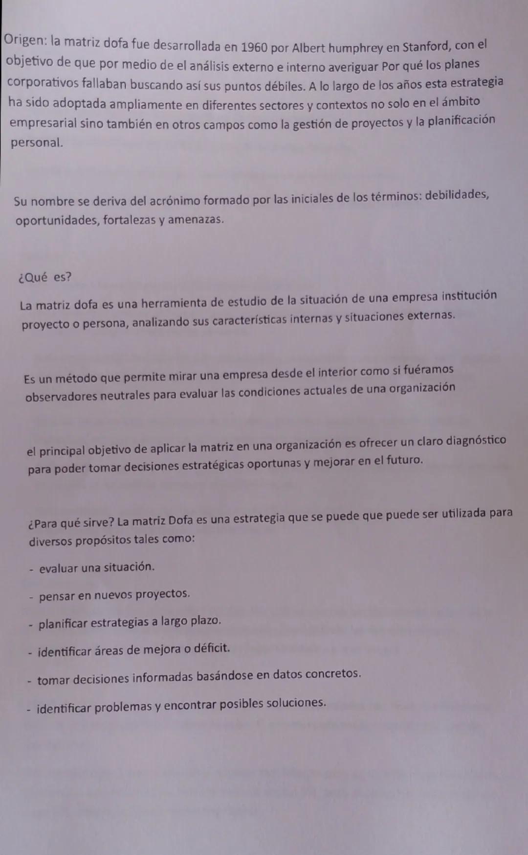 Origen: la matriz dofa fue desarrollada en 1960 por Albert Humphrey en Stanford, con el objetivo de que por medio de el análisis externo e i
