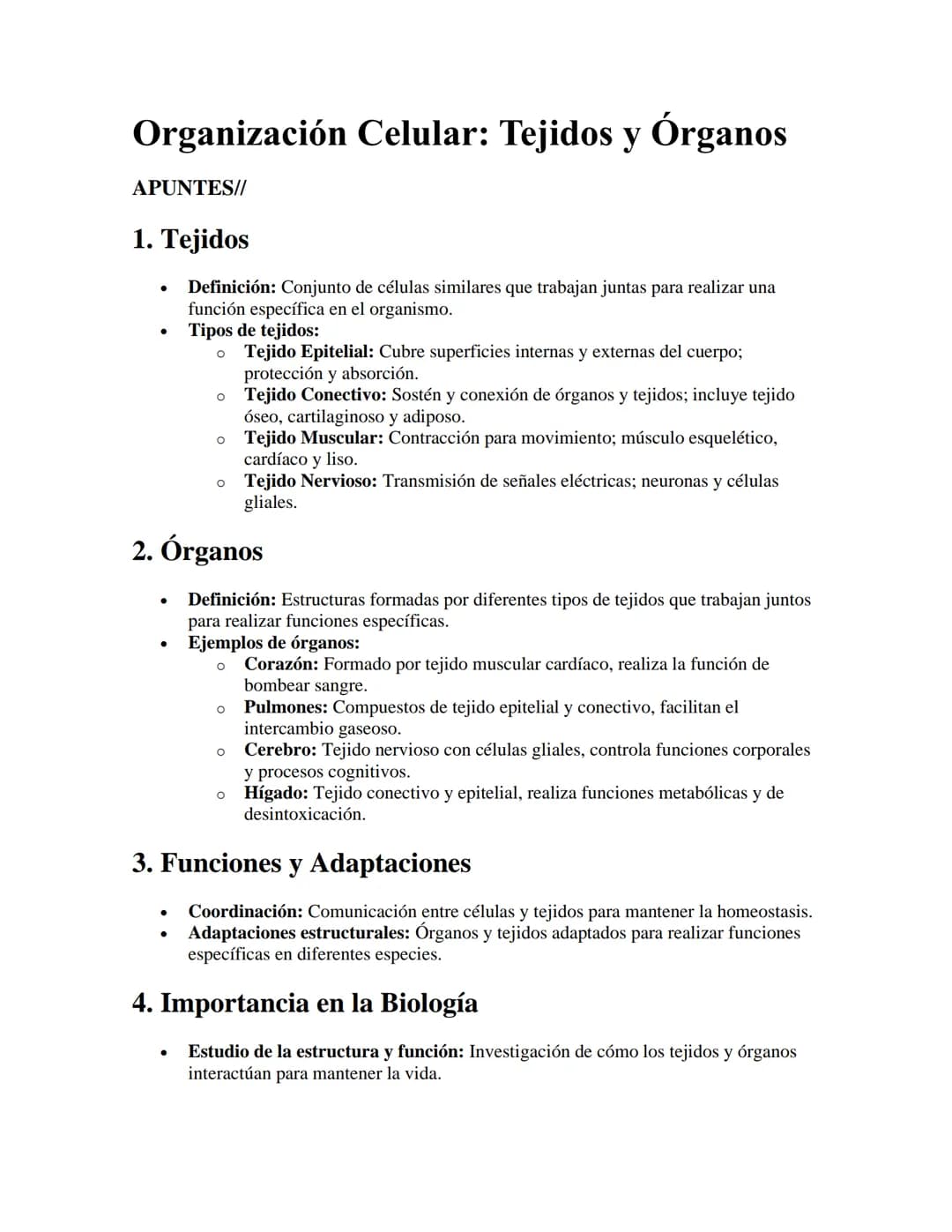 Organización Celular: Tejidos y Órganos
APUNTES//
1. Tejidos
•
•
Definición: Conjunto de células similares que trabajan juntas para realizar