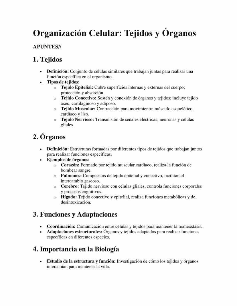 Organización Celular: Tejidos y Órganos
APUNTES//
1. Tejidos
•
•
Definición: Conjunto de células similares que trabajan juntas para realizar