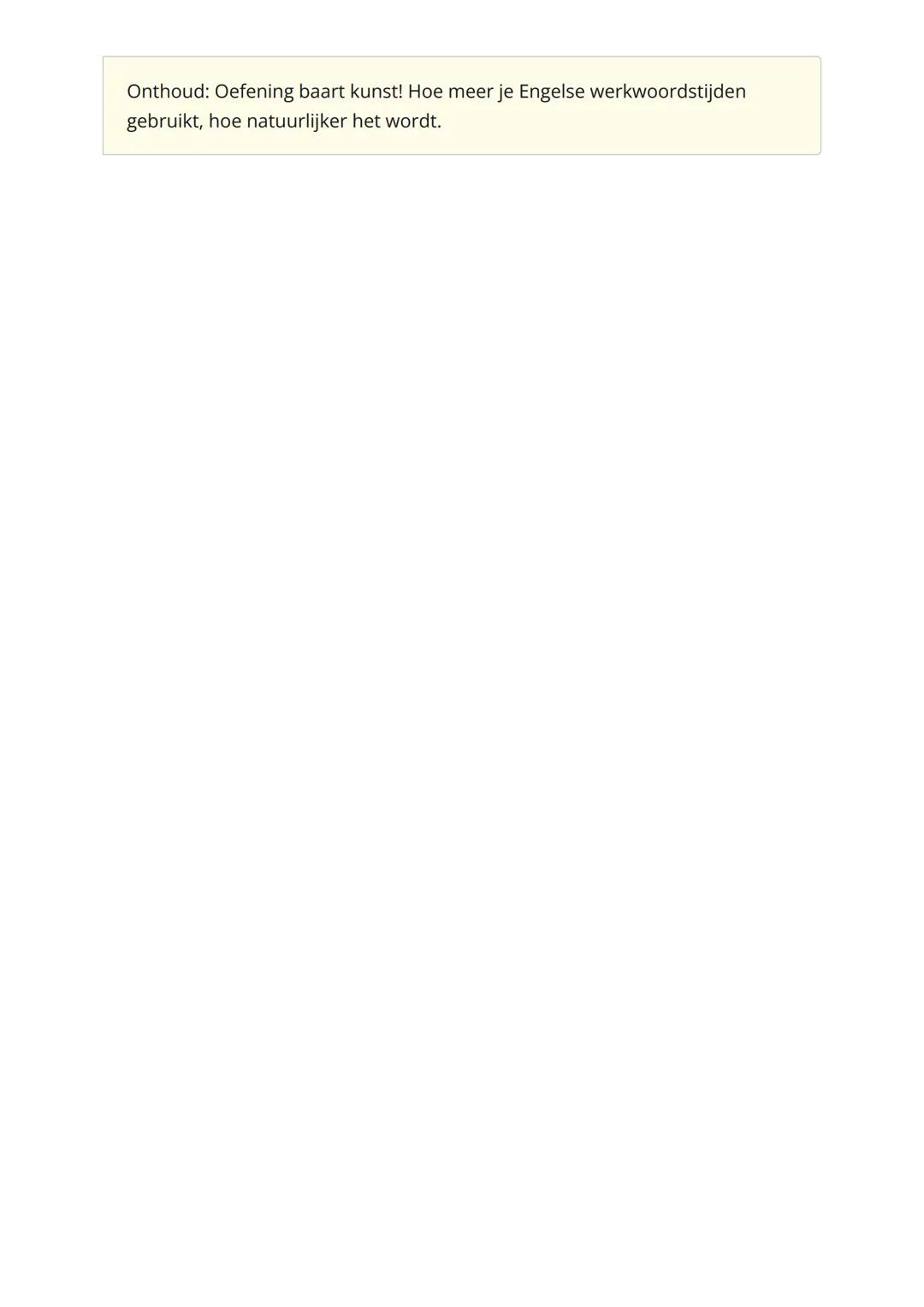 Engelse werkwoordstijden:
tegenwoordige en verleden tijd
Leer de basisregels van Engelse werkwoordstijden met praktische
voorbeelden
Engels 