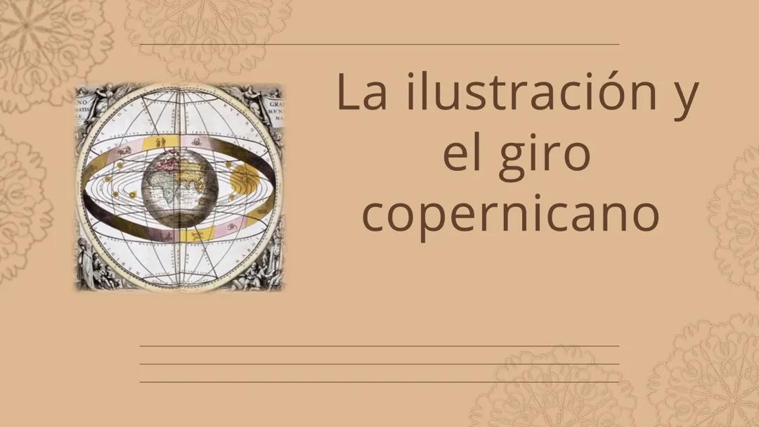 Entendiendo la Ilustración y el Cambio Copernicano