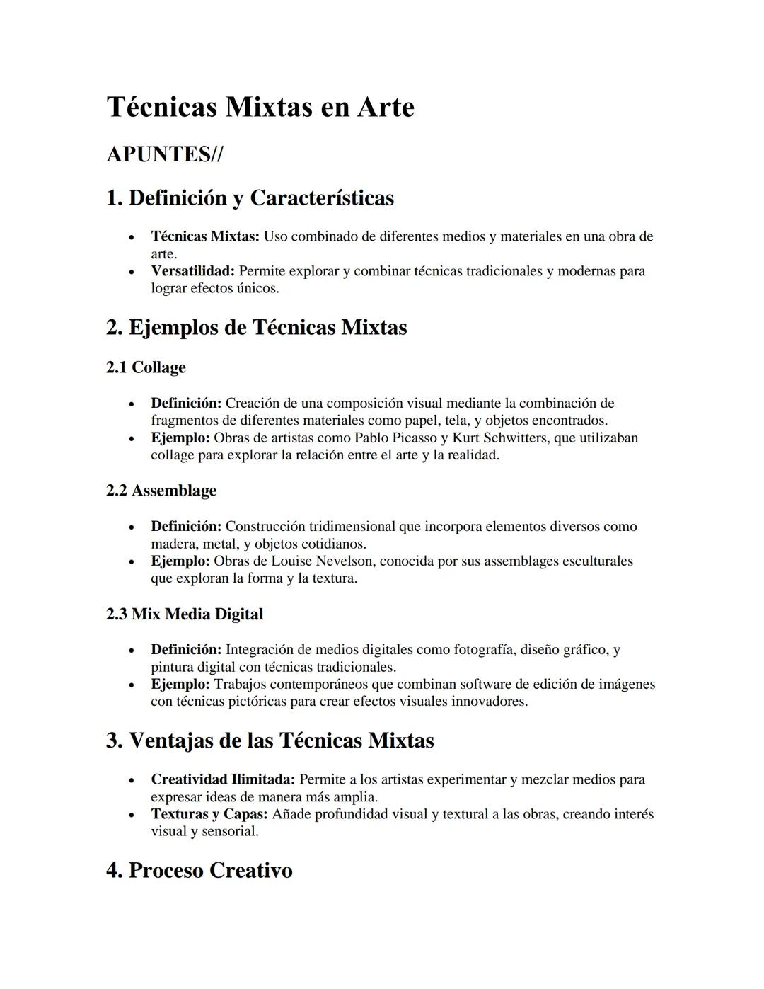 Técnicas Mixtas en Arte
APUNTES//
1. Definición y Características
•
•
Técnicas Mixtas: Uso combinado de diferentes medios y materiales en un