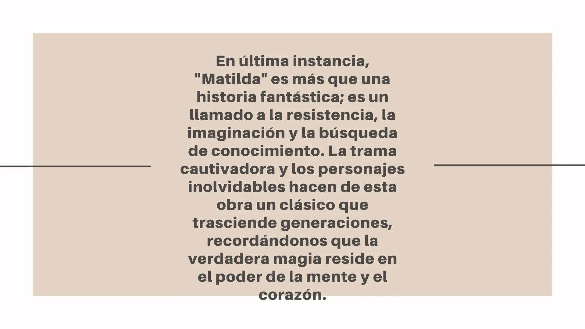 Matilda Índice: - Introducción
-
Contexto
- Temas centrales
- Mensaje y lección
- Conclusión Introducción: "Matilda", la obra
atemporal de R