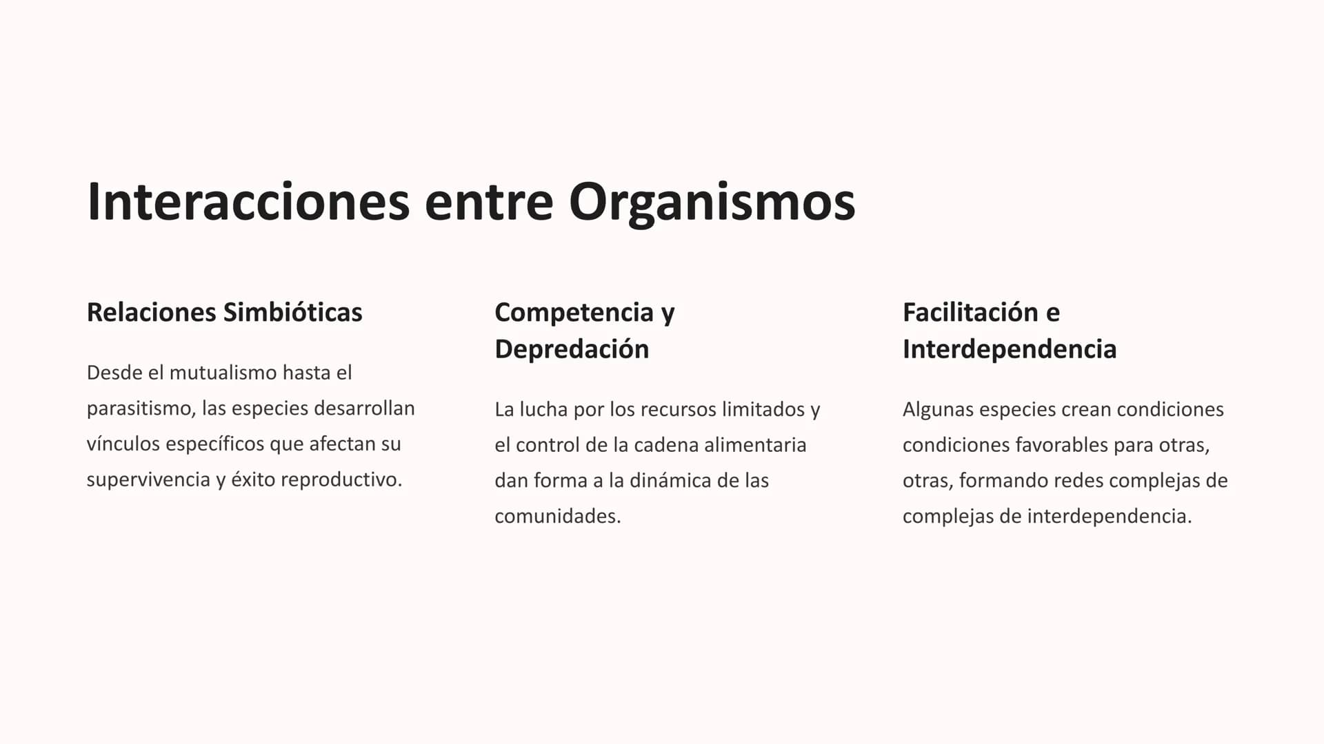 las Comunidades
Comunidades
Ecológicas
Las comunidades ecológicas son sistemas complejos donde diversas
especies de organismos interactúan y