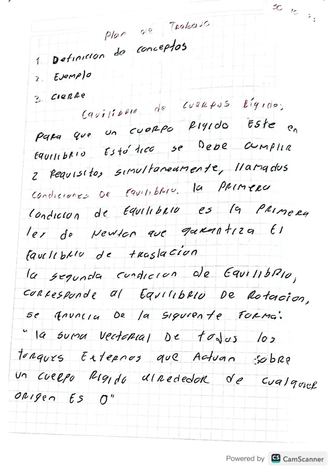 Plan
Trabajo
Definicion de conceptos
30 10
2. Ejemplo
3. Cierre
Equilibero
de
Cuerpos Rígido;
рака
que
Un
CUORPO
Rigido
Este
en
Equilibrio
E