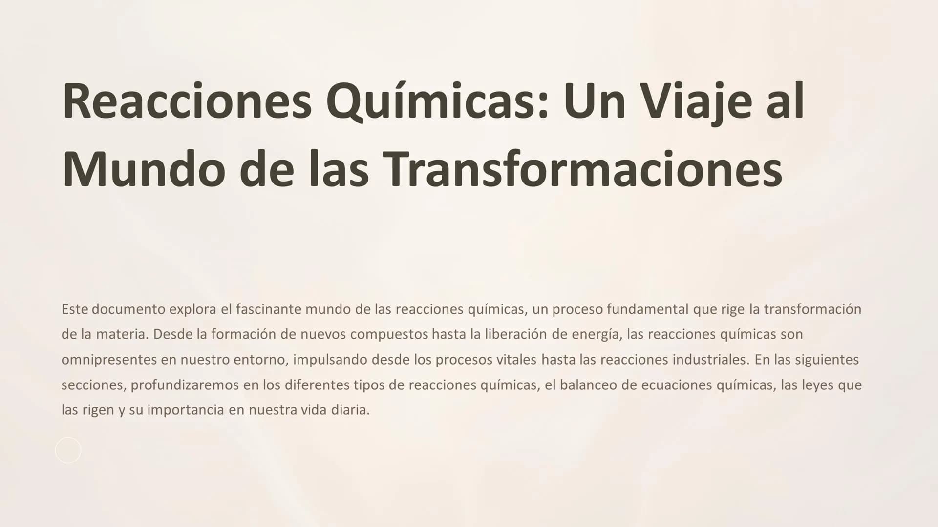 Reacciones Químicas: Un Viaje al
Mundo de las Transformaciones
Este documento explora el fascinante mundo de las reacciones químicas, un pro