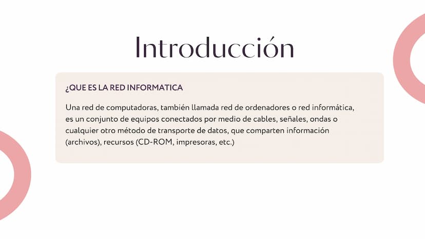 Introducción
¿QUE ES LA RED INFORMATICA
Una red de computadoras, también llamada red de ordenadores o red informática,
es un conjunto de equ