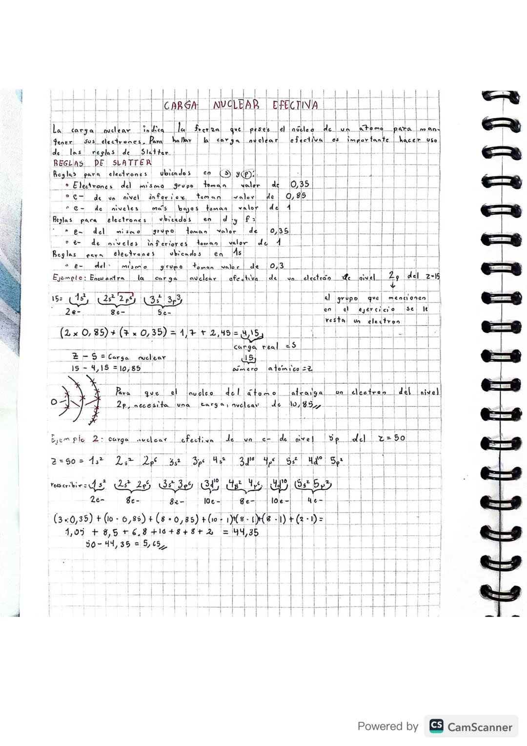 # CARGA NUCLEAR EFECTIVA

La carga nuclear indica la fuerza que peses el núcleo de un atomo para man-
Gener sus clectrones. Para hallar la c