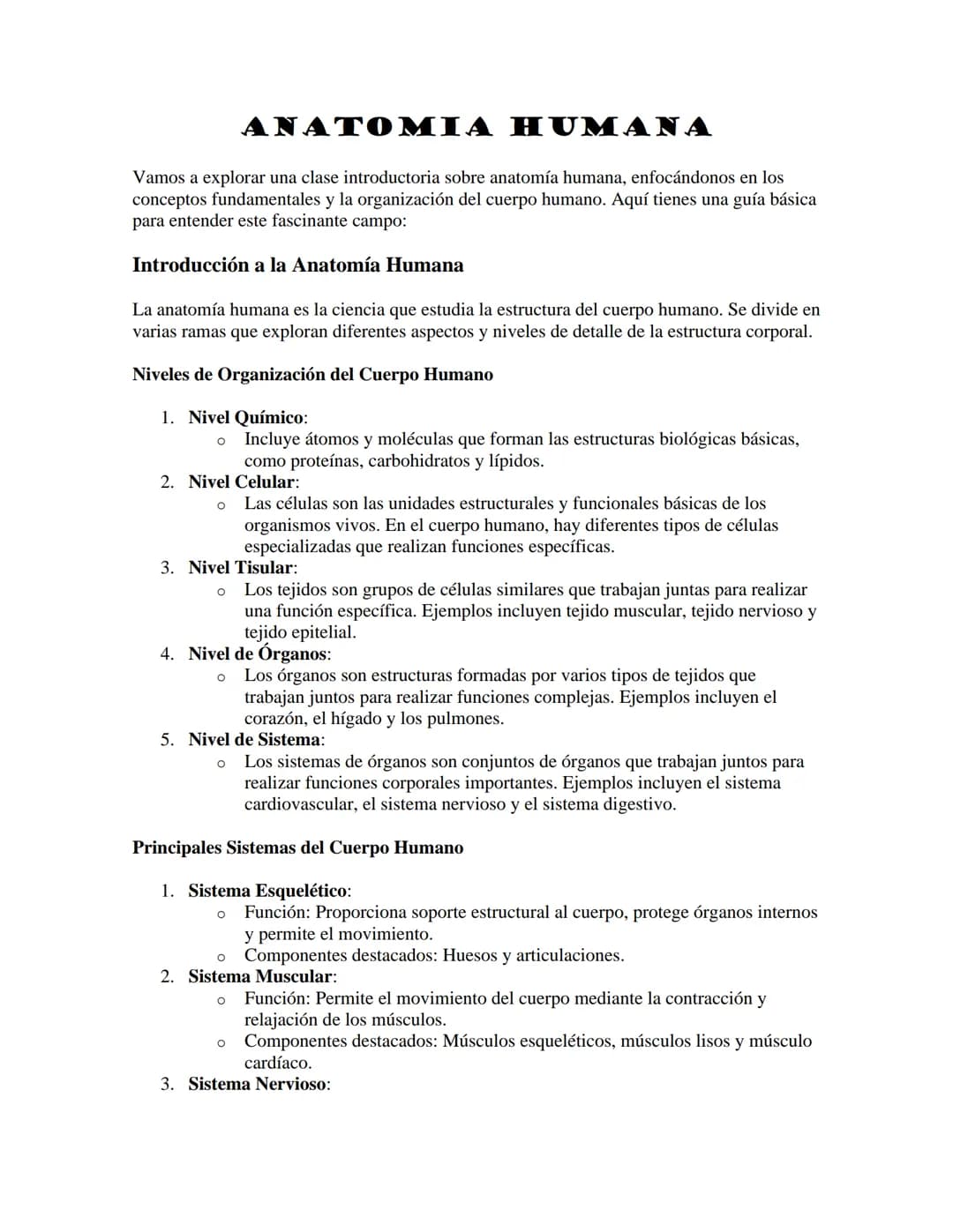 ANATOMIA HUMANA
Vamos a explorar una clase introductoria sobre anatomía humana, enfocándonos en los
conceptos fundamentales y la organizació