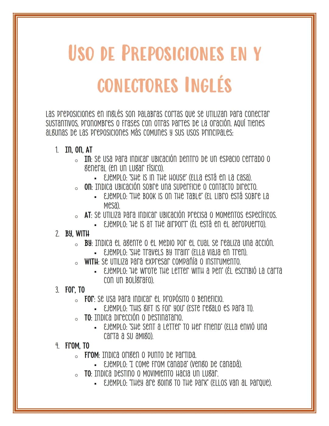 USO DE PREPOSICIONES EN Y
CONECTORES INGLÉS
Las preposiciones en inglés son pаLaвгas cortas Que Se UTILIZan para conectar
SUSTANTIVOS, PRONO