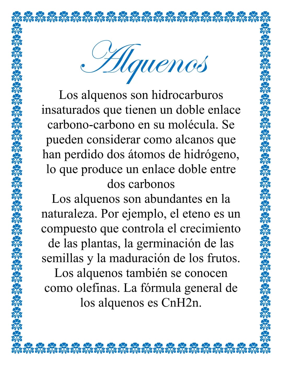 Alcanos
Los alcanos son hidrocarburos, es decir,
compuestos que solo contienen átomos de
carbono e hidrógeno. La fórmula general para
alcano