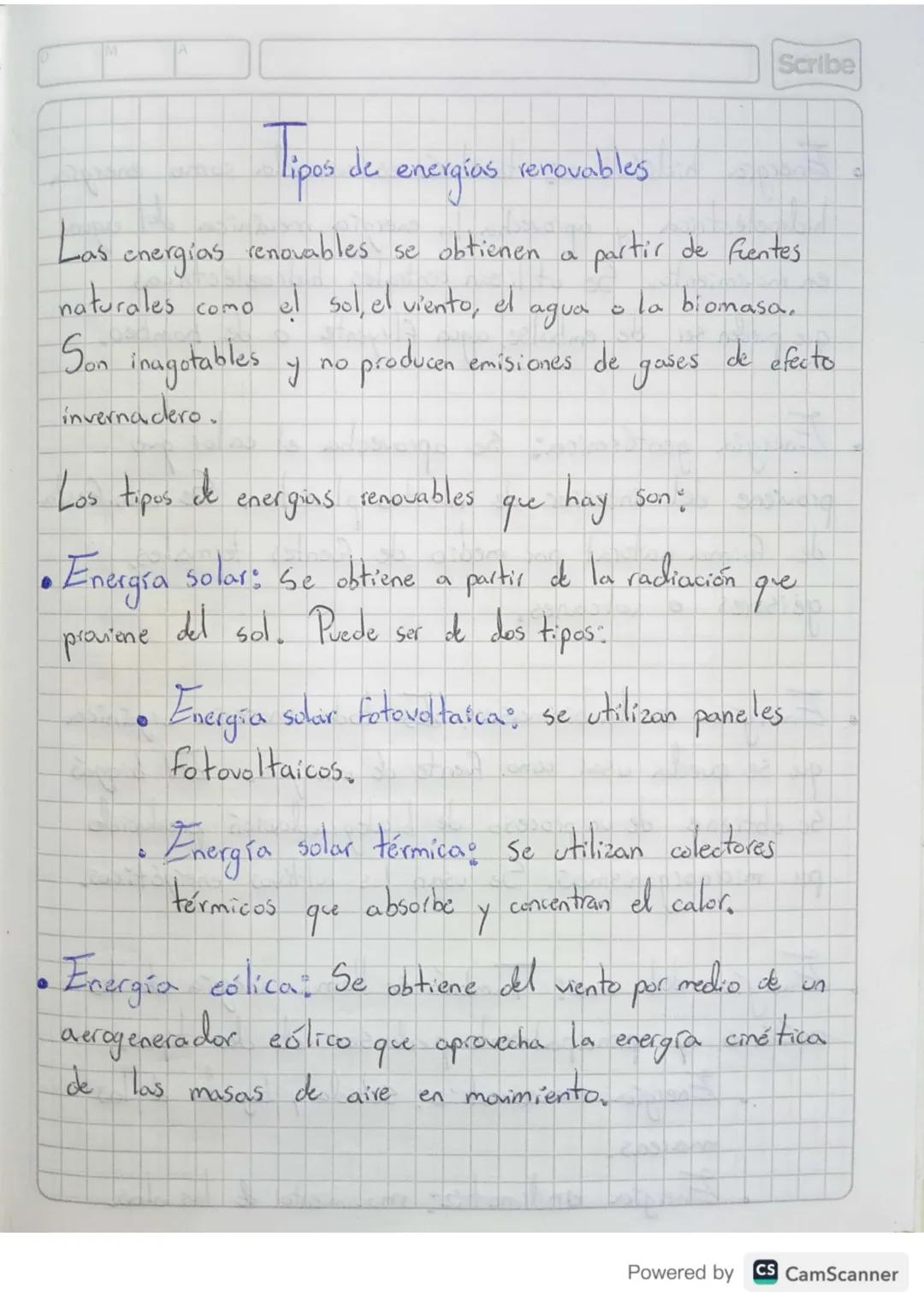Scribe
Las
Tipos
de
energías
renovables
chergias
renovables se obtienen a partir de fuentes.
la biomasa
agua
naturales como el sol, el vient